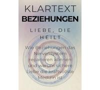 Liebe, die heilt: Wie Beziehungen das Nervensystem reparieren können und warum sichere Liebe die kraftvollste Medizin ist