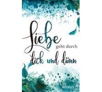 Liebe Geht Durch Dick Und Dünn