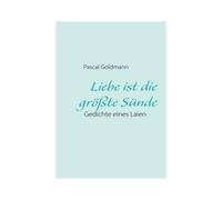 Liebe Ist Die Größte Sünde
