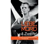 Liebe, Mord & Zweifel
