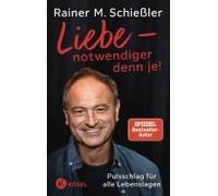 Liebe - Notwendiger Denn Je!