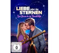Liebe unter den Sternen - Zwei Herzen für die Unendlichkeit