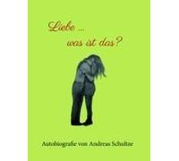 Liebe ... Was Ist Das?