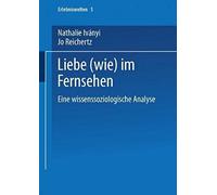 Liebe (Wie) Im Fernsehen