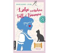 Liebe zwischen Tüll und Träumen: Roman (Die Brautmacherin)