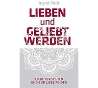 Lieben Und Geliebt Werden