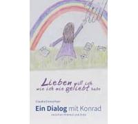 Lieben Will Ich, Wie Ich Nie Geliebt Habe