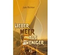 Lieber Meer als weniger - Jule Richter - édition el!es - ebook (ePub) - Livre