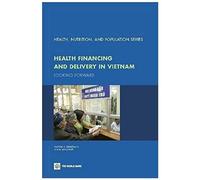 Lieberman, S: Health Financing And Delivery In Vietnam