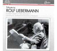 Liebermann, R. - Tribute to Rolf Lieberman