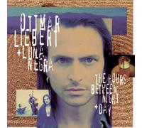 Liebert, Ottmar - Hours Between Day + Night