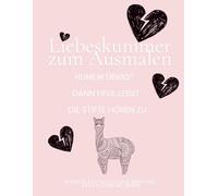 Liebeskummer zum Ausmalen - Herz kaputt. Humor noch intakt.: Humorvolles Ausmalbuch für Erwachsene | Mandalas, Sarkasmus & Selbsttherapie