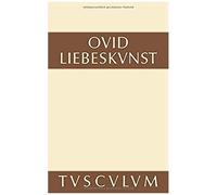Liebeskunst / Ars Amatoria