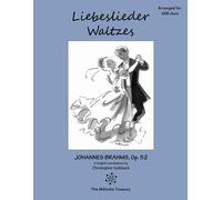 Liebeslieder Waltzes Op. 52 For Sab Choirs