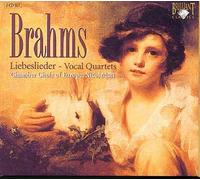 Liebeslieder, Walzer Opus 52, Neue Liebeslieder Opus 65, Drei Quartette Opus 31 Et Opus 64, Vier Quartette Opus 92, Zwei Quartette Opus 112