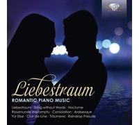Liebestraum, Romantic Piano Music