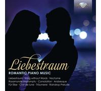 Liebestraum-Romantic Pno Music by BEETHOVEN / BRAHMS / CHOPIN / DEB [Audio CD]