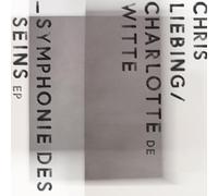 Liebing, Chris / De Witte, Charlotte - Symphonie Des Seins