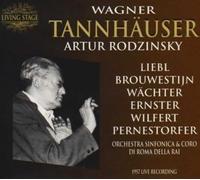 Liebl|Brouwestijn|Wächter|Ernster|Wilfert|Pernestorfer|Richard Wagner|Artur Rodzinsky|Roma Della Rai - Tannhäuser