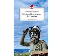 Lieblingsplätze Rund Um Den Herkules. Life Is A Story - Story.One