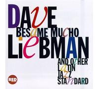 Liebman, Dave - Besame Mucho