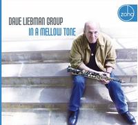 Liebman Dave Group - in a Mellow Tone