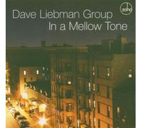 Liebman, Dave - In a Mellow Tone