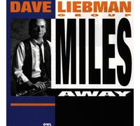 Liebman,Dave - Miles Away
