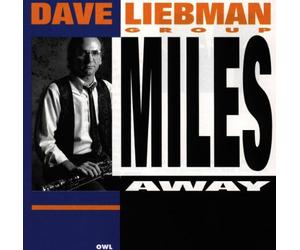 Liebman,Dave - Miles Away