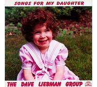 Liebman, Dave - Songs For My Daughter