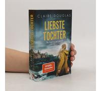 Liebste Tochter - Du Lügst So Gut Wie Ich