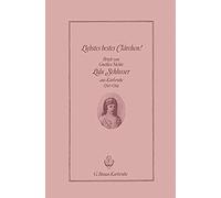 Liebstes Bestes Claerchen!: Briefe Von Goethes Nichte Lulu Schlosser Aus Karlsruhe 1792?1794