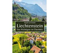 Liechtenstein: Das Wichtigste Im Überblick