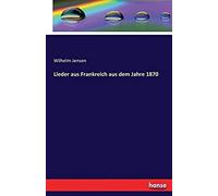 Lieder Aus Frankreich Aus Dem Jahre 1870