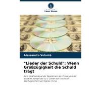 Lieder Der Schuld": Wenn Großzügigkeit Die Schuld Trägt