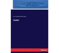 Lieder - Ernst Gottlieb Woltersdorf - BoD Third Party Titles - Livre en Anglais Ernst Gottlieb WoltersdorfErnst Gottlieb Woltersdorf (Auteur)