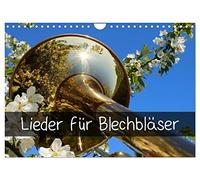 Lieder für Blechbläser (Wandkalender 2026 DIN A4 quer), CALVENDO Monatskalender: Beliebte Lieder im Glanz der Blechblasinstrumente