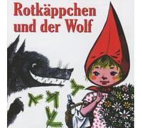 Lieder,Märchen und Geschichten - Rotkäppchen und der Wolf [Import]