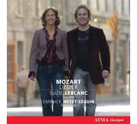 Mozart : Lieder/Suzie Leblanc & Yannick Nézet-Séguin