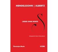 Lieder ohne Worte: Reimagined for Guitar & String Quartet | Score