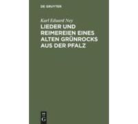 Lieder Und Reimereien Eines Alten Grünrocks Aus Der Pfalz