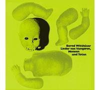 Bernd Witthuser Lieder Von Vampiren,Nonnen und Toten (Vinyl)