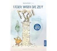 Lieder wider die Zeit: Liedtexte: Hans Reimann, Erich Kästner, Franz Werfel u.a.