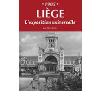 Liège 1905 - L'exposition Universelle
