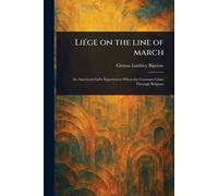 Liége on the Line of March