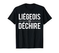 Liégeois Qui Déchire Liège Ville Belgique T-Shirt