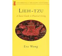 Lieh-tzu: A Taoist Guide to Practical Living