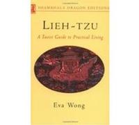 Lieh-tzu: A Taoist Guide to Practical Living