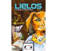 Lielos: La chaleur de l'amour éternelle