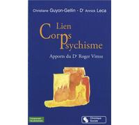 Lien corps-psychisme - & GUYON-GE LECA - Chronique Sociale - broché - Essai